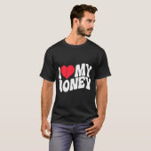 I Love My Honey Funny Says In Love (back Print)  T-shirt (Voorkant volledig)