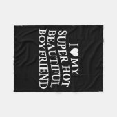 I Love My Hot Beautiful Boyfriend Funny Girlfriend Fleece Deken (Voorkant (Horizontaal))