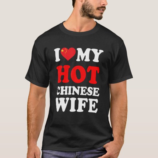 I love My Hot Chinese Wife Funny Husband Gift T-shirt (Voorkant)
