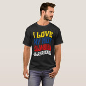 I Love My Hot Colombian Girlfriend Colombia Pride T-shirt (Voorkant volledig)