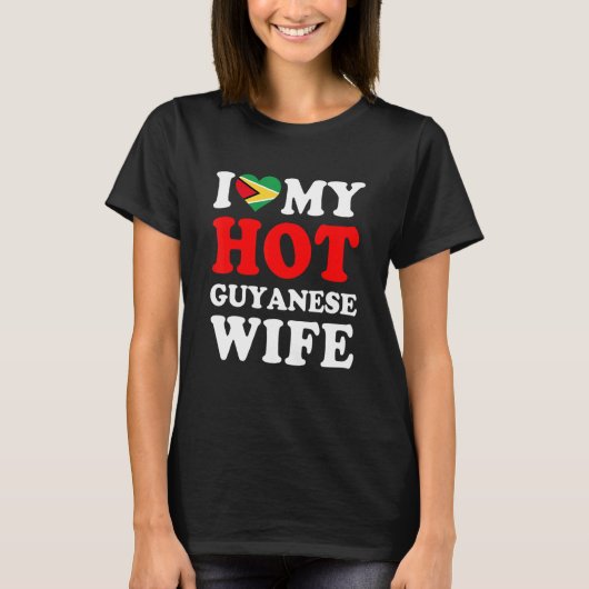 I love My Hot Guyanese Wife Funny Husband Gift T-shirt (Voorkant)