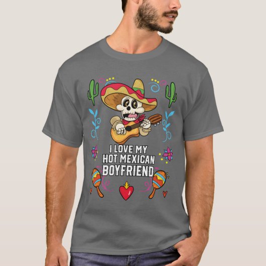 I Love My Hot Meican Boyfriend Meico Pride friends T-shirt (Voorkant)