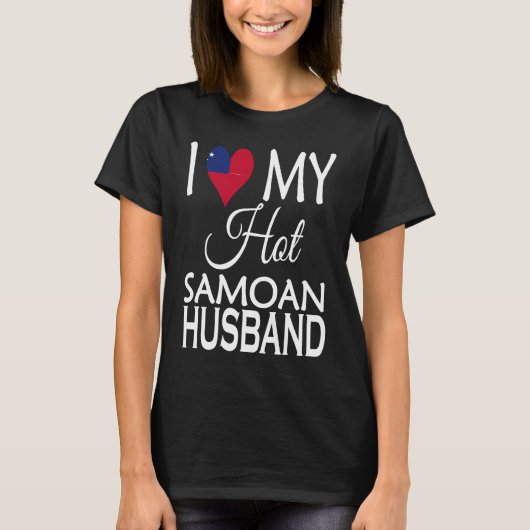 I Love My Hot Samoan Husband Samoa Flag Spouse Na T-shirt (Voorkant)