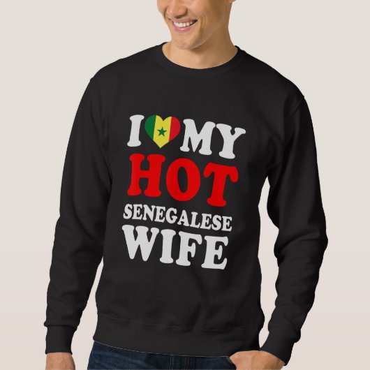I love My Hot Senegalese Wife Funny Husband Gift Trui (Voorkant)