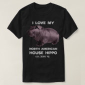 I love my House Hippo Skinny Pig Owners  T-shirt (Design voorkant)
