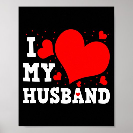 I Love My Husband Valentines Day Family Matching G Poster (Voorkant)