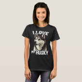 I Love My Husky T-shirt (Voorkant volledig)
