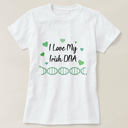 I Love My Irish DNA Shamrock T-Shirt               (Design voorkant)
