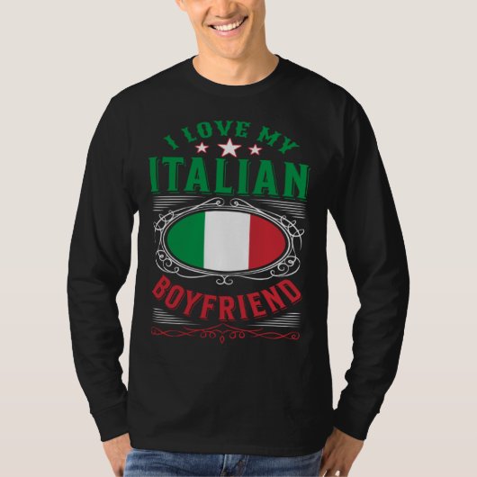 I love my Italian boyfriend T-shirt (Voorkant)
