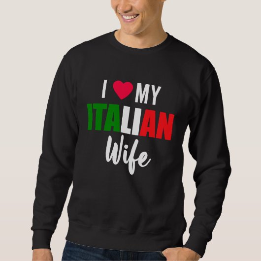 I Love My Italian Wife Valentines Day Trui (Voorkant)
