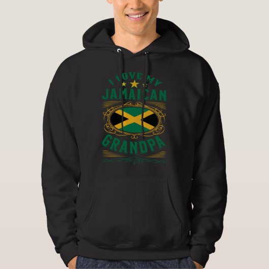 I love my Jamaican grandpa Hoodie (Voorkant)
