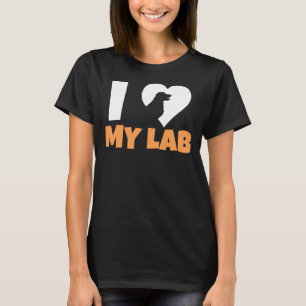 I Love My Labrador 211 T-shirt