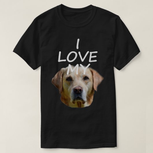 I Love My Labrador  T-shirt (Design voorkant)