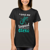 I Love My Leopard Gecko Lizard Reptile T-shirt (Voorkant)