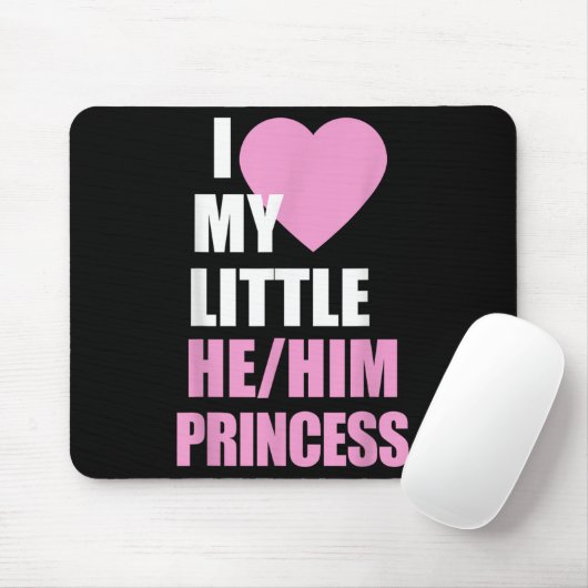 I Love My Little He Him Princess Heart Funny Lgbtq Muismat (Met muis)