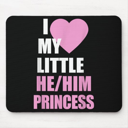 I Love My Little He Him Princess Heart Funny Lgbtq Muismat (Voorkant)