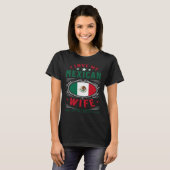 I love my Mexican wife T-shirt (Voorkant volledig)