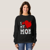 I Love My Mom Valentines Day Family Matching Group Trui (Voorkant volledig)
