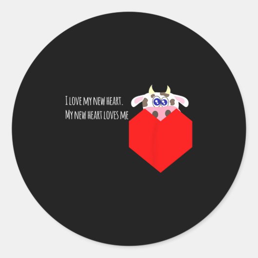 I Love My New Cow Valve Heart Patient  Ronde Sticker (Voorkant)
