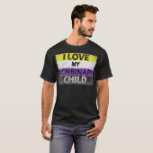 I Love My Nonbinary Child LGBT Non Binary Awarenes T-shirt (Voorkant volledig)