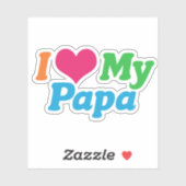 I Love My Papa Sticker (Vel)