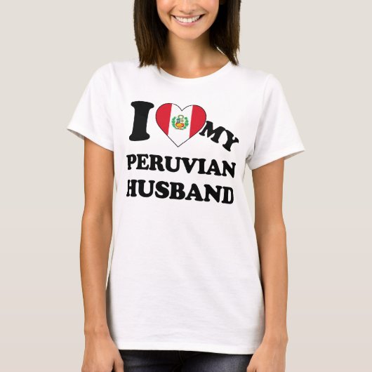 I love my Peruvian Husband T-shirt (Voorkant)