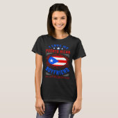 I love my Puerto Rican boyfriend T-shirt (Voorkant volledig)