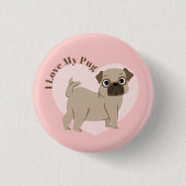 "I Love My Pug" Ronde Button 3,2 Cm (Voorkant)