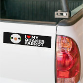 I LOVE MY QUAKER PARROT – normal Bumpersticker (Op Truck)