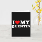 I Love My Quentin Kaart (Gele Bloem)