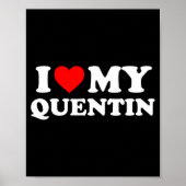 I Love My Quentin Poster (Voorkant)