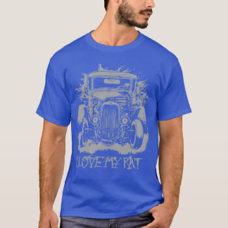 I Love My Rat Ratrod Car Design gift T-shirt