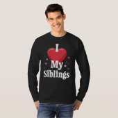 I love my Siblings Design for Sisters and Brothers T-shirt (Voorkant volledig)