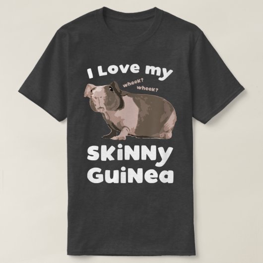 I love my Skinny Guinea Hairless Guinea Pig Lover  T-shirt (Design voorkant)