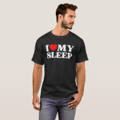 I Love My Sleep  Valentine's Day T-shirt (Voorkant volledig)
