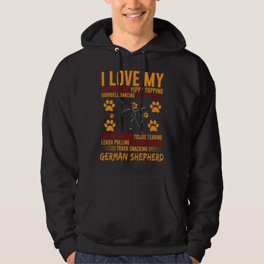 I Love My Stalker Black German Shepherd  Dog Owner Hoodie (Voorkant)