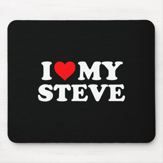 I Love My Steve  Muismat (Voorkant)