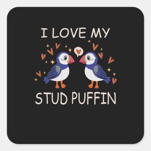 .I Love My Stud Puffin Puffin Relationship Vierkante Sticker (Voorkant)