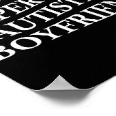 I Love My Super Hot Autistic Boyfriend Funny Tee O Poster (Hoek)