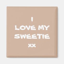 I LOVE MY SWEETIE xx Rustic Cool Schattigee koelka Magneet