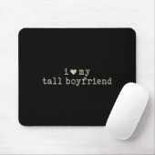 I Love My Tall Boyfriend Funny Girlfriend  Muismat (Met muis)