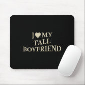 I Love My Tall Boyfriend Funny Girlfriend On Back  Muismat (Met muis)