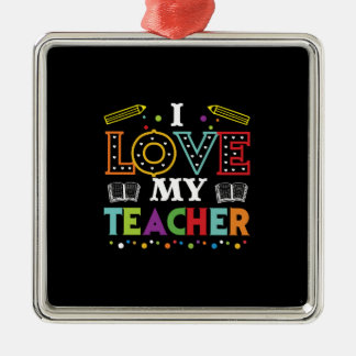 I Love My Teacher Metalen Ornament