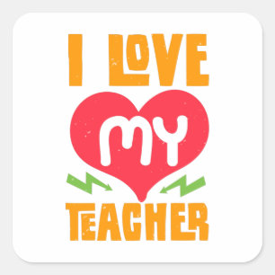I Love My Teacher Vierkante Sticker