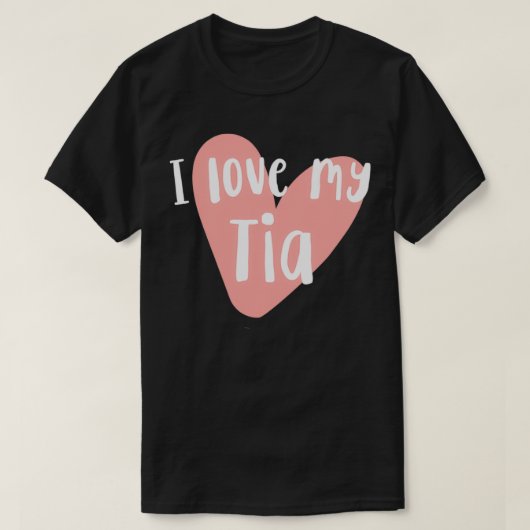 I love My Tia  Fun Cute Aunt Tee Heart  T-shirt (Design voorkant)