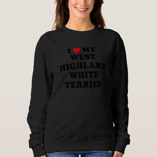 I Love My West Highland White Terrier Dog retro de Trui (Voorkant)