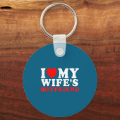 I Love My Wife's Boyfriend Funny Quote Sleutelhanger (Voorkant)
