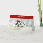 I Love My Wonderful Sister, White Christmas Feestdagen Kaart (Voorkant)