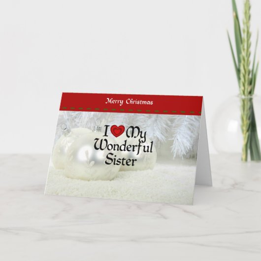 I Love My Wonderful Sister, White Christmas Feestdagen Kaart (Voorkant)