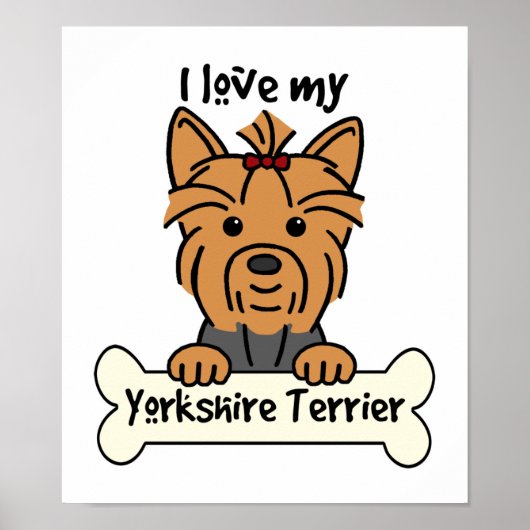 I Love My Yorkshire Terrier Poster (Voorkant)